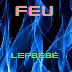 lefbebe - Feu