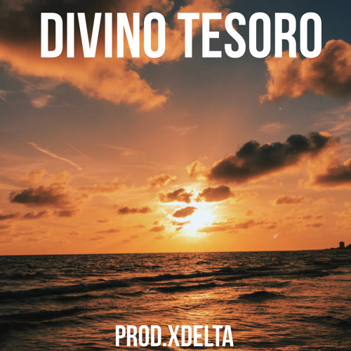 Stream Divino tesoro by Xdelta | Listen online for free on SoundCloud