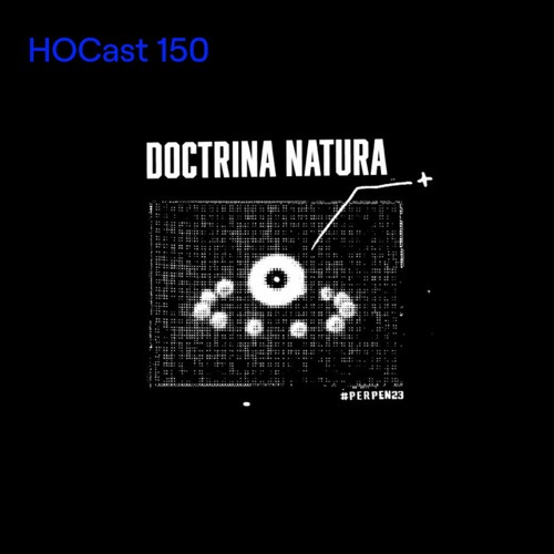 HOCast #150 - Doctrina Natura - Perpendicular 2023