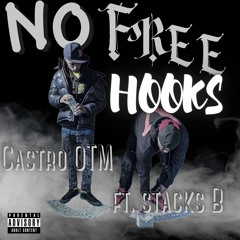 Castro Otm - no free hooks Ft Stacks B