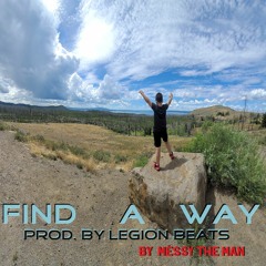 Find A Way Prod. By Legion Beats