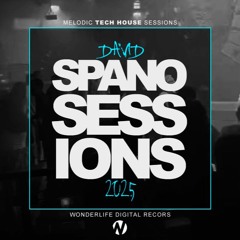 David Spano - Melodic Tech in Session - SP005
