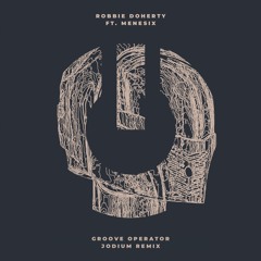 Robbie Doherty, Menesix - Groove Operator (Jodium Remix)