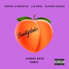 Rafa & Liu Feat. Alvaro - Bootyshaker (Johnny Bass Remix) FREE DOWNLOAD