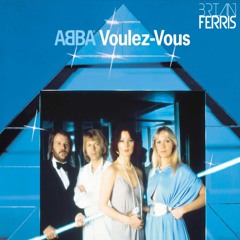 Abba - Voulez-Vous (Brian Ferris' Disco House Mix)[FREE DOWNLOAD]