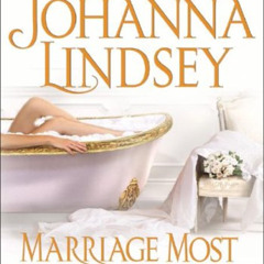 Read PDF 📬 Marriage Most Scandalous by  Johanna Lindsey &  Anne Flosnik EPUB KINDLE