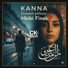 Souvenir précieux : Hbibi Finek ?