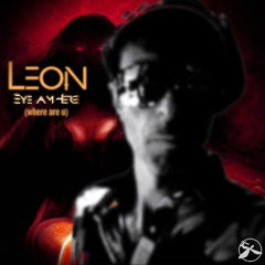 Leon - Eye Am Here (Where Are U) (preview)