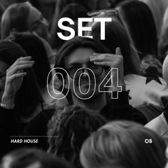 Set 004 | Hard House by Newtone, Entasia, Kyle Starkey & more