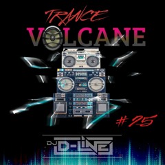 Trance Volcane #25