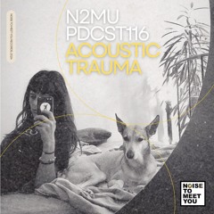 N2MU PDCST116 - Acoustic Trauma