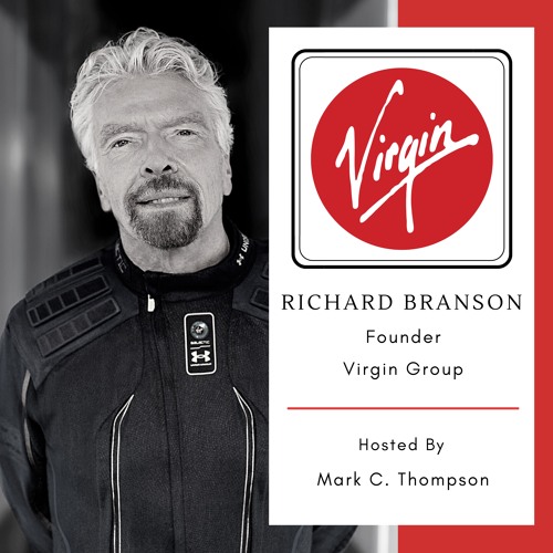 Stream Episode Sir Richard Branson Virgin By Mark C Thompson Podcast