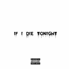 If I Die Tonight