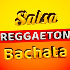 Mix Reggaeton, Salsa Y Bachata 2020