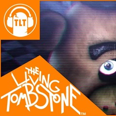 [The Living Tombstone] Die In A Fire (120%)