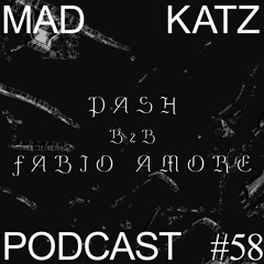 Mad Katz Podcast # 58 Fabio Amore B2b Pash
