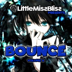 Little Miss Bliss Presents Bounce Volume 6