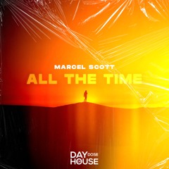 Marcel Scott - All The Time