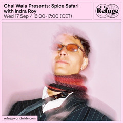 Chai Wala Presents: Spice Safari  - Indra Roy - 17 Sep 2025