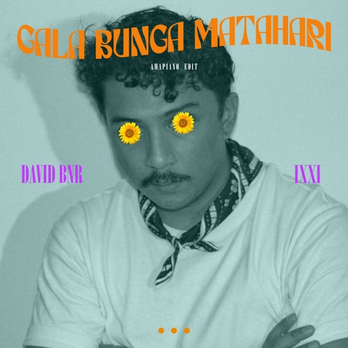 Sal Priadi - Gala Bunga Matahari ( David BNR & ixxi Amapiano Edit) || BUY=FREE DL