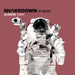 Shakedown - At Night (Alauze Remix)
