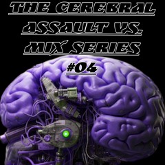 The Cerebral Assault VS. Mix Series #04 - Sam Pat VS. Diagno!ze