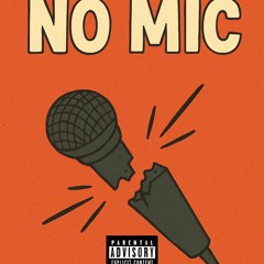 No Mic