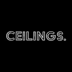 Ceilings (Far Away From Here)