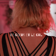 Le coeur et le cul