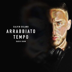 ARRABBIATO TEMPO - 001 By Calvin Dilano