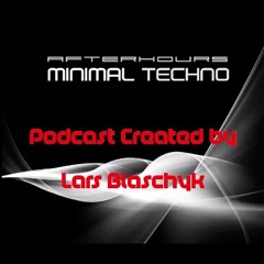 AFTERHOURS MINIMAL TECHNO - created by Lars Blaschyk #Free Download#
