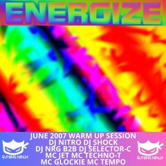 Energize June 2007 Dj Nitro Dj Shock Dj Nrg Dj Selector-C Mc's Jet, Techno-T, Glockie, Tempo