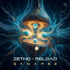 Zetno & Reload - Synapse (Original Mix)