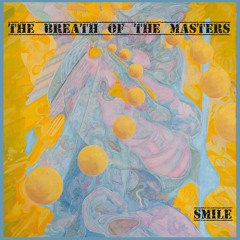 The Breath Of The Masters