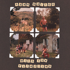 Adam Walton - On a Hillside (With The Fireflies)