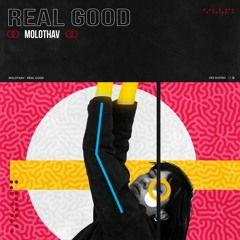 Molothav - Real Good (Extended Mix) [Free Download]