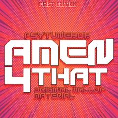 PSYTUNEBOB - Amen4That - Wallop - FREE DOWNLOAD