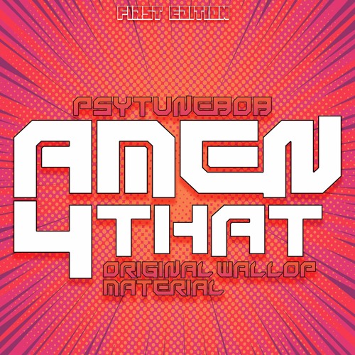 PSYTUNEBOB - Amen4That - Wallop - FREE DOWNLOAD