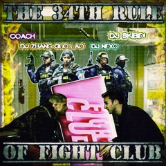 \\\ 34TH RULE OF FIGHT CLUB w/DJ 張果老, DJ NEXO & DJ SKIBIDI ///
