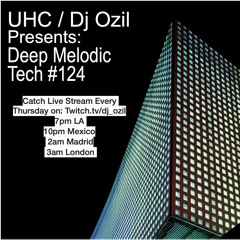 Deep Melodic Tech #124 - 1:5:23