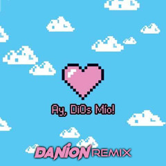 Karol G ‎– Ay, DiOs Mío! (Danion Remix) FREE DOWNLOAD