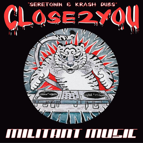 SERETONIN & KRASH DUBZ - CLOSE2YOU