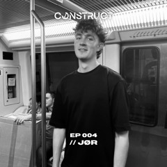 JØR 🇮🇪// Construct Podcast -EP004