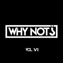 WHYNOT¿ Vol 6