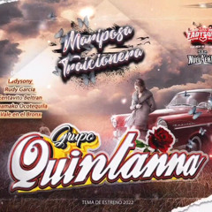 Mariposa Traicionera - Grupo Quintanna Original 2023