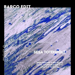 #034 : Sesa Totempole (Barco Edit) [FREE DOWNLOAD]