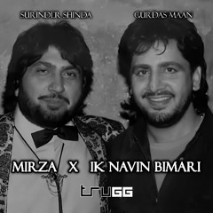 Mirza x Ik Navin Bimari | Trugg, Surinder Shinda, Gurdas Maan