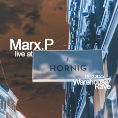 Marx.P - Live at Spin&Gräb  Opening - HORNIG WAREHOUSE Graz - 13.12.2025