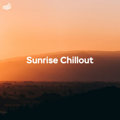 Sunrise Chill Out