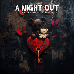 Matty Shreds - A Night Out ft. SayWeCanFly